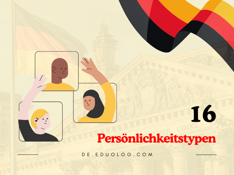 16 Persönlichkeitstypen Test: Entdecken Sie Ihre Persönlichkeit und Ihre Stärken!