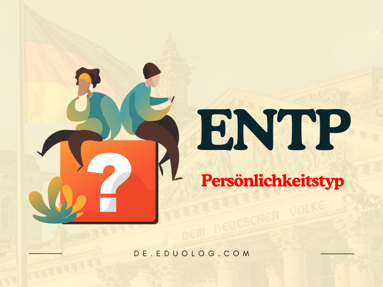 ENTP Persönlichkeitstyp Merkmale, Stärken & ideale Berufe des “Diskutierers”