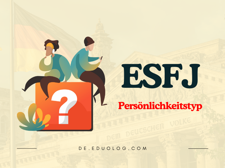 ESFJ Persönlichkeitstyp Merkmale, Stärken & ideale Berufe des „Konsuls“
