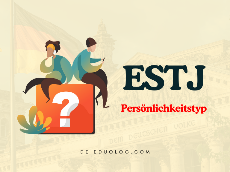 ESTJ Persönlichkeitstyp Merkmale, Stärken & ideale Berufe der „Führungskraft“